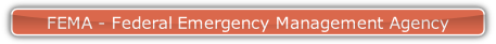 FEMA - Federal Emergency Management Agency.